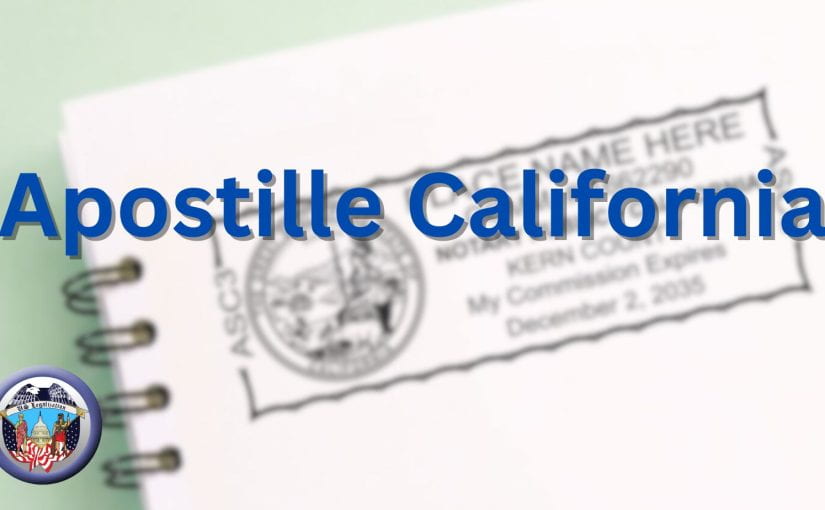 Everything You Need to Know About Apostille California
