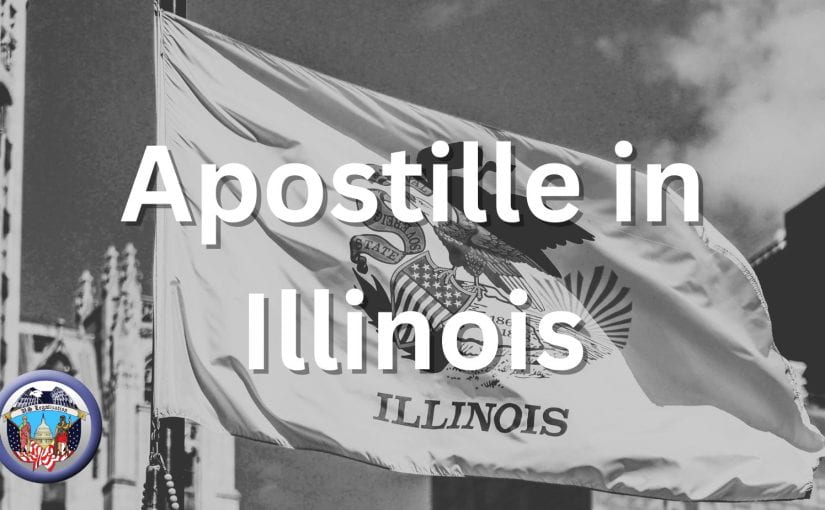 Simplifying the Apostille in Illinois Process